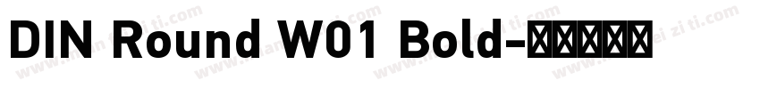 DIN Round W01 Bold字体转换